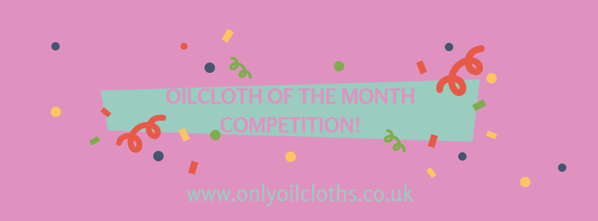 Oilcloth of the Month competition